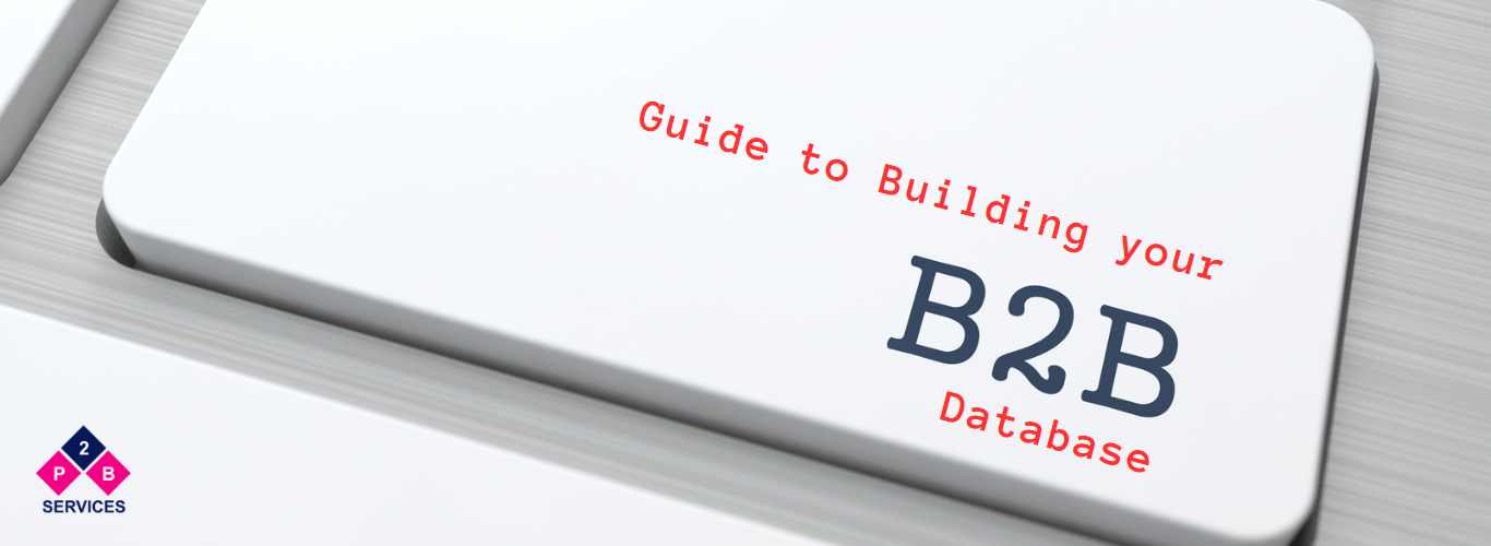 A Complete Guide to Creating a B2B Database